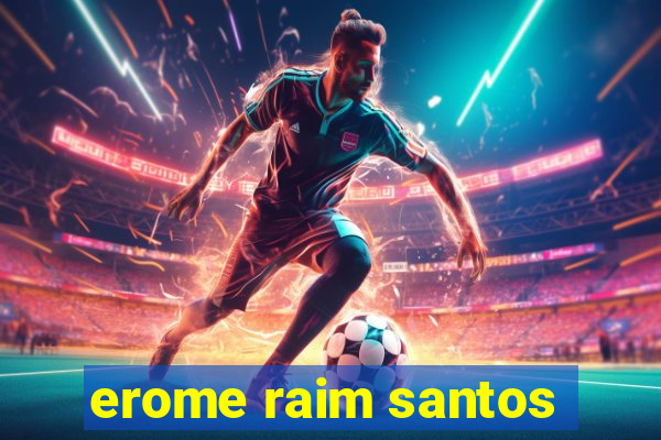 erome raim santos